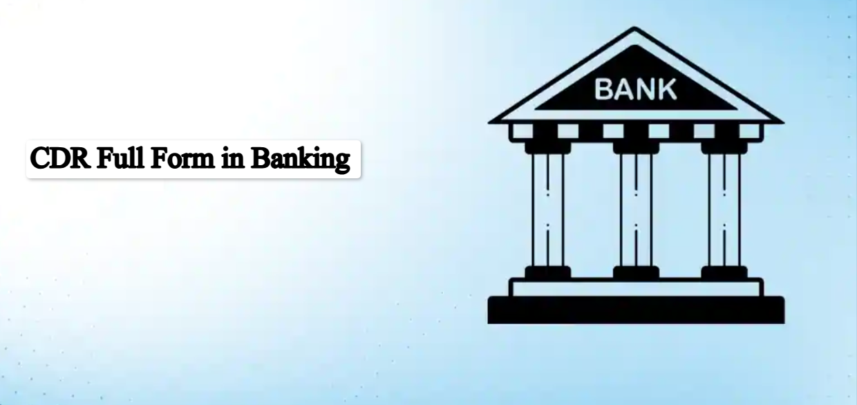 CDR Full Form in Banking